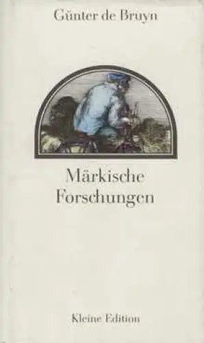 Buch: Märkische Forschungen, Bruyn, Günter de. Kleine Edition, 1981