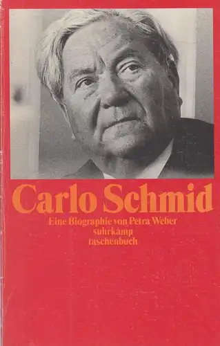 Buch: Carlo Schmid, Weber, Petra, 1998, Suhrkamp Verlag, Eine Biographie