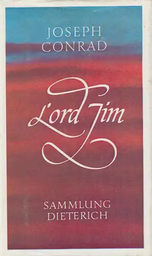 Sammlung Dieterich 396: Lord Jim, Ein Bericht. Conrad, Joseph, 1981, Dieterich