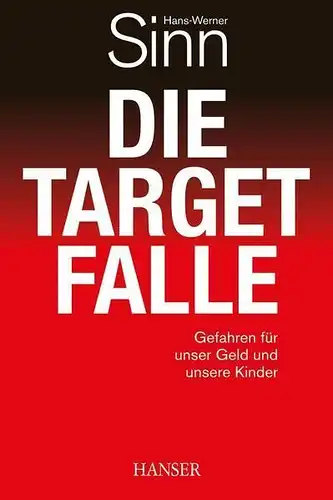 Buch: Die Target-Falle, Sinn, Hans-Werner, 2012, Hanser Verlag, gebraucht, gut