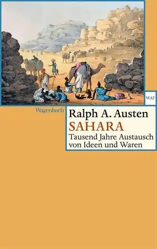 Buch: Sahara, Austen, Ralph A., 2013, Verlag Klaus Wagenbach, gebraucht, gut