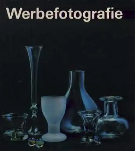 Buch: Werbefotografie. Fischer, Klaus, 1983, Fotokino Verlag, gebraucht, gut