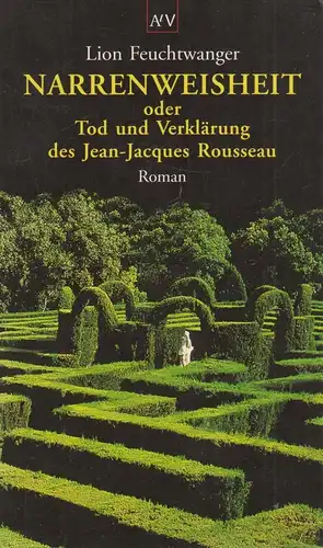 Buch: Narrenweisheit, Roman. Feuchtwanger, Lion, 1998, Aufbau Taschenbuch Verlag