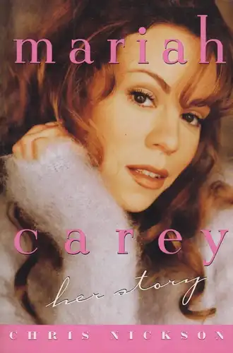Buch: Mariah Carey: Her Story, Nickson, Chris, signiert, gebraucht, gut