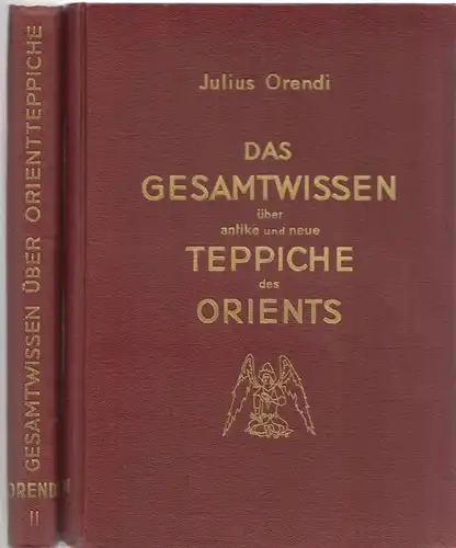 Buch: Das Gesamtwissen über antike und neue Teppiche des Orients, Orendi, Julius