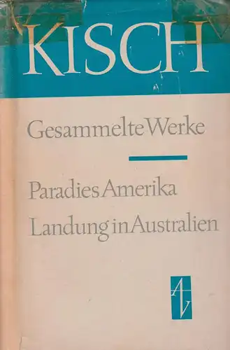 Buch: Paradies Amerika. Landung in Australien. Kisch, Egon Erwin, 1962, Aufbau
