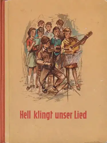Buch: Hell klingt unser Lied, Hartung, Annina. 1961, gebraucht, akzeptabel