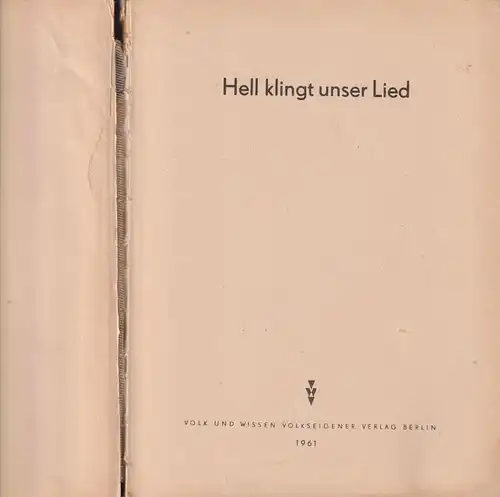 Buch: Hell klingt unser Lied, Hartung, Annina. 1961, gebraucht, akzeptabel