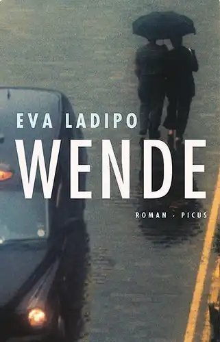 Buch: Wende, Ladipo, Eva, 2015, Picus Verlag, Roman, gebraucht, gut