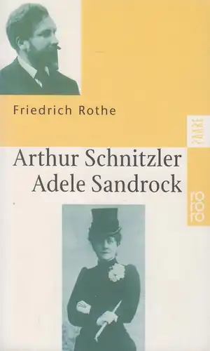 Buch: Arthur Schnitzler und Adele Sandrock, Rothe, Friedrich, 1998, Rowohlt
