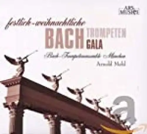 CD: Mehl, Arnold, Festliche-Weihnachliche Bach Trompeten Gala, 2008,