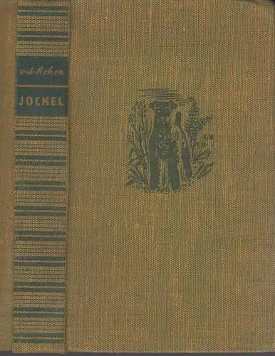 Buch: Jockel, Achen, 1937, Vorhut-Verlag, Hunde, Jäger, Wilderer, Wälder, gut