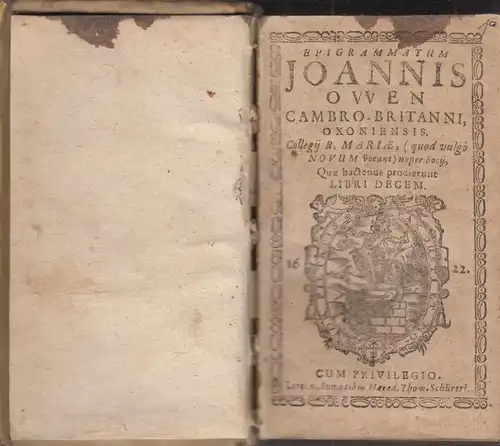 Buch: Epigrammatum Joannis Owen Cambro-Britanni, 3 Teile, 1622, Schüreri