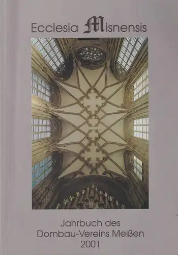 Buch: Ecclesia Misnensis 2001, Jahrbuch des Dombau-Vereins Meißen, gebraucht gut