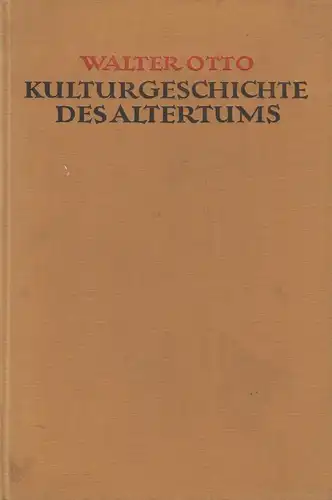 Buch: Kulturgeschichte des Altertums. Otto, Walter, 1925, Verlag C. H. Beck