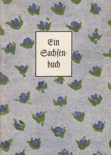 Buch: Ein Sachsenbuch. Schütte, Wolfgang U., 1985, Zentralhaus-Publikation, sig.
