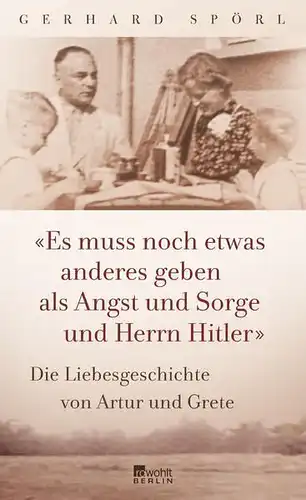 Buch: Es muss noch etwas anderes geben als Angst und Sorge und Herrn Hitler, gut