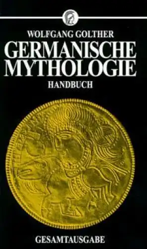 Buch: Handbuch der Germanischen Mythologie. Golther, Wolfgang, Athenaion Verlag