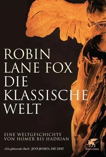 Buch: Die klassische Welt, Fox, Robin, 2013, Klett-Cotta, Stuttgart, Homer