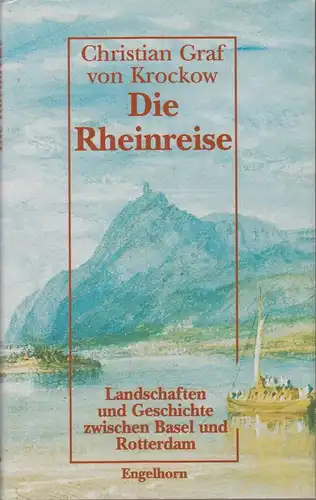 Buch: Die Rheinreise, Krockow, 1998, Stuttgart, Engelhorn Verlag, Landschaften