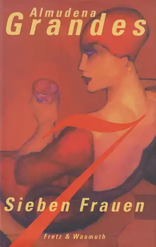 Buch: Sieben Frauen, Stadtgeschichten. Grandes, Almudena, 1997, Fretz & Wasmuth