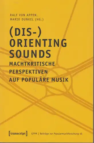 Buch: (Dis-)Orienting Sounds, Appen, Dunkel, 2019, transcript, Perspektiven