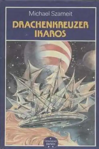 Buch: Drachenkreuzer Ikaros, Szameit, Michael. 1988, Buchclub 65, gebraucht, gut