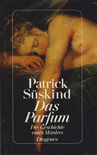 Buch: Das Parfum, Süskind, Patrick, 1991, Diogenes Verlag, gebraucht, gut