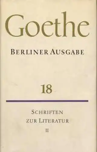 Buch: Berliner Ausgabe Band 18. Goethe, 1984, Aufbau Verlag