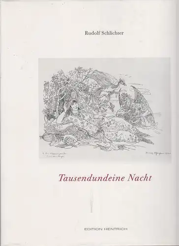 Buch: Tausendundeine Nacht, Schlichter, Rudolf, 1993, Edition Hentrich, gut