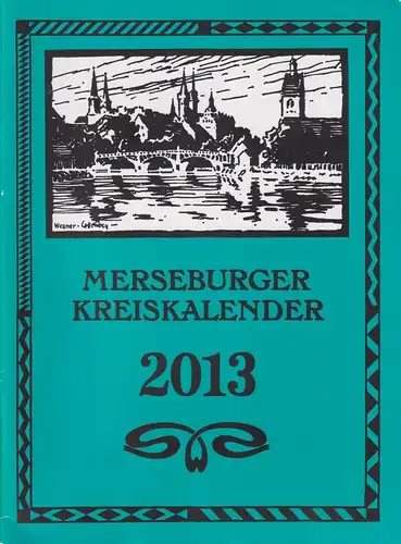 Buch: Merseburger Kreiskalender 2013, Becker, Anke u.a., gebraucht, sehr gut