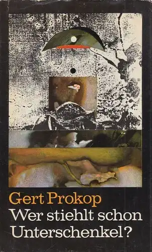 Buch: Wer stiehlt schon Unterschenkel?, Prokop, Gert. 1980, Das Neue Berlin