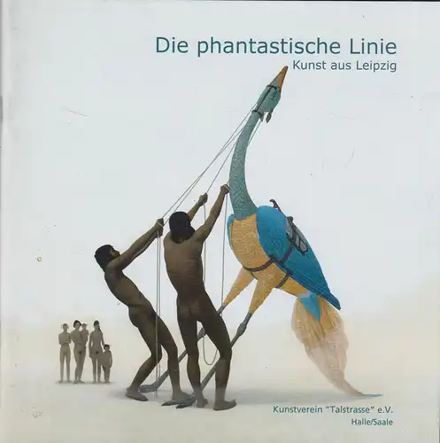 Buch: Die phantastische Linie, Rataiczyk, Matthias, 2015, Kunstverein Talstrasse