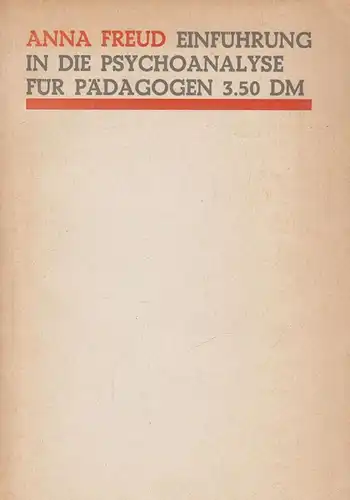 Buch: Einführung in die Psychoanalyse für Pädagogen, Freud, Anna, 1970, gut
