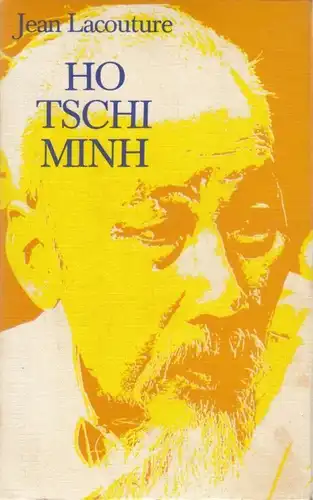 Buch: Ho Tschi Minh, Lacouture, Jean. 1968, S. Fischer Verlag, gebraucht, gut