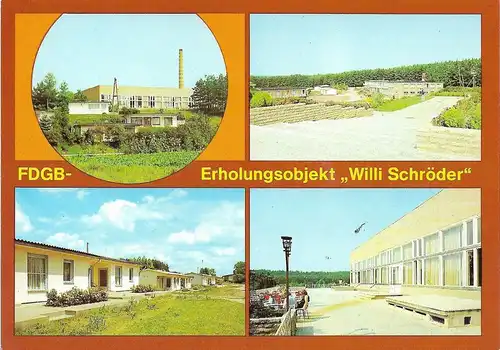 AK FDGB Erholungsobjekt Willi Schröder. ca. 1982, gebraucht, gut