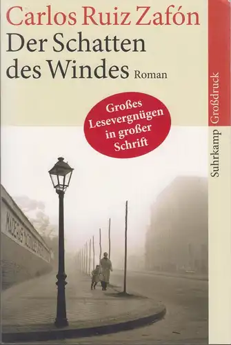 Buch: Der Schatten des Windes, Ruiz Zafon, 2007, Suhrkamp, Roman, Großdruck, gut