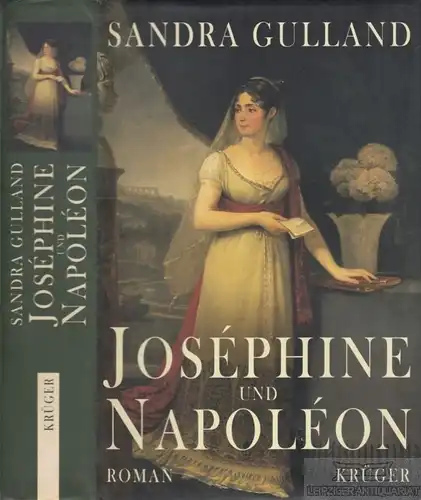 Buch: Josephine und Napoleon, Gulland, Sandra. 2000, Wolfgang Krüger Verlag