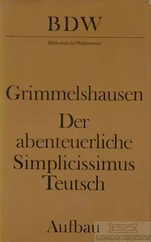Buch: Der abenteuerliche Simplicissimus Teutsch, Grimmelshausen. 1984
