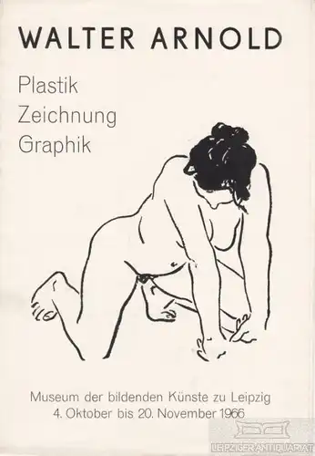 Buch: Plastik - Zeichnung - Grafik, Arnold, Walter. 1966, ohne Verlagsangabe