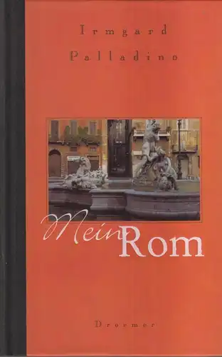 Buch: Mein Rom, Palladino, Irmgard, 1998, Droemer Knaur Verlag, gebraucht, gut