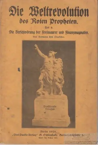 Buch: Die Weltrevolution des Roten Propheten, Hermann der Deutsche. 1928