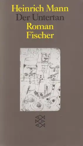 Buch: Der Untertan, Roman. Mann, Heinrich, 2002, Fischer Taschenbuch Verlag