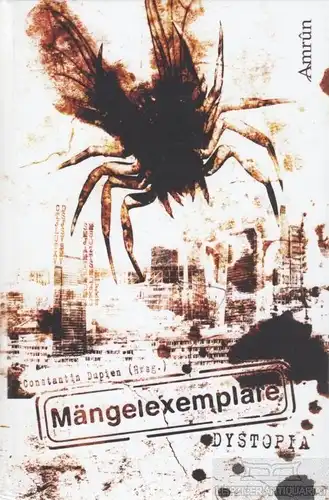 Buch: Mängelexemplare: Dystopia, Dupien, Constantin. 2014, Amrun Verlag