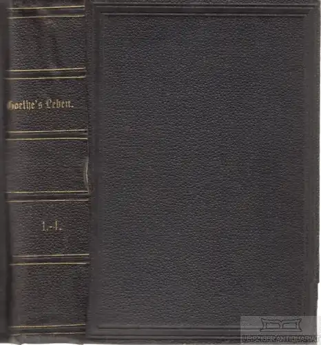 Buch: Goethe's Leben, Viehoff, Heinrich. 4 in 1 Bände, 1877, gebraucht, gut
