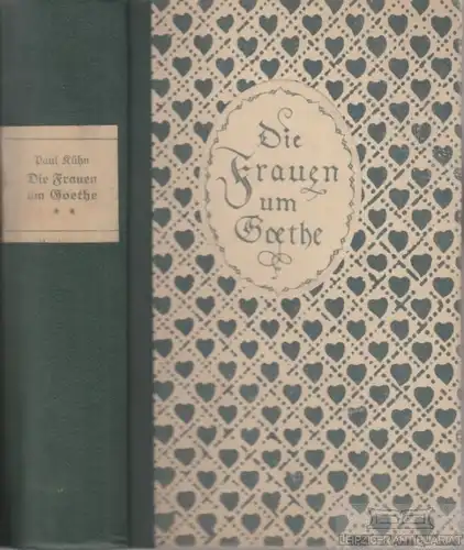 Buch: Die Frauen um Goethe, Kühn, Paul, Verlag Klinkhardt & Biermann