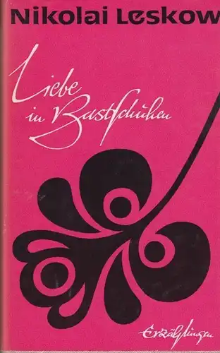 Buch: Liebe in Bastschuhen, Leskow, Nikolai. Gesammelte Werke, 1976, Erzählungen