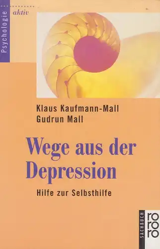 Buch: Wege aus der Depression, Hilfe zur Selbsthilfe, Kaufmann-Mall, 1997