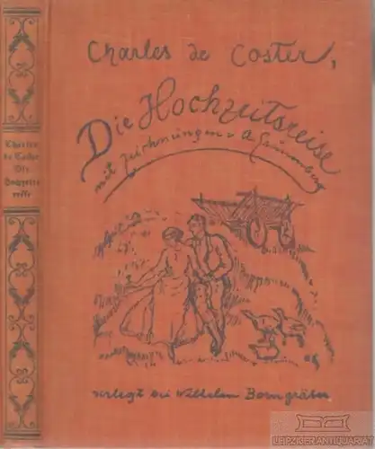 Buch: Die Hochzeitsreise, Coster, Charles de, Wilhelm Borngräber Verlag