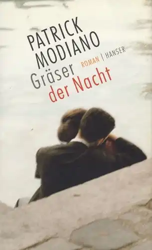 Buch: Gräser der Nacht, Modiano, Patrick. 2014, Carl Hanser Verlag, Roman